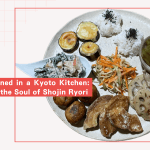 What I Learned in a Kyoto Kitchen: Discovering the Soul of Shojin Ryori